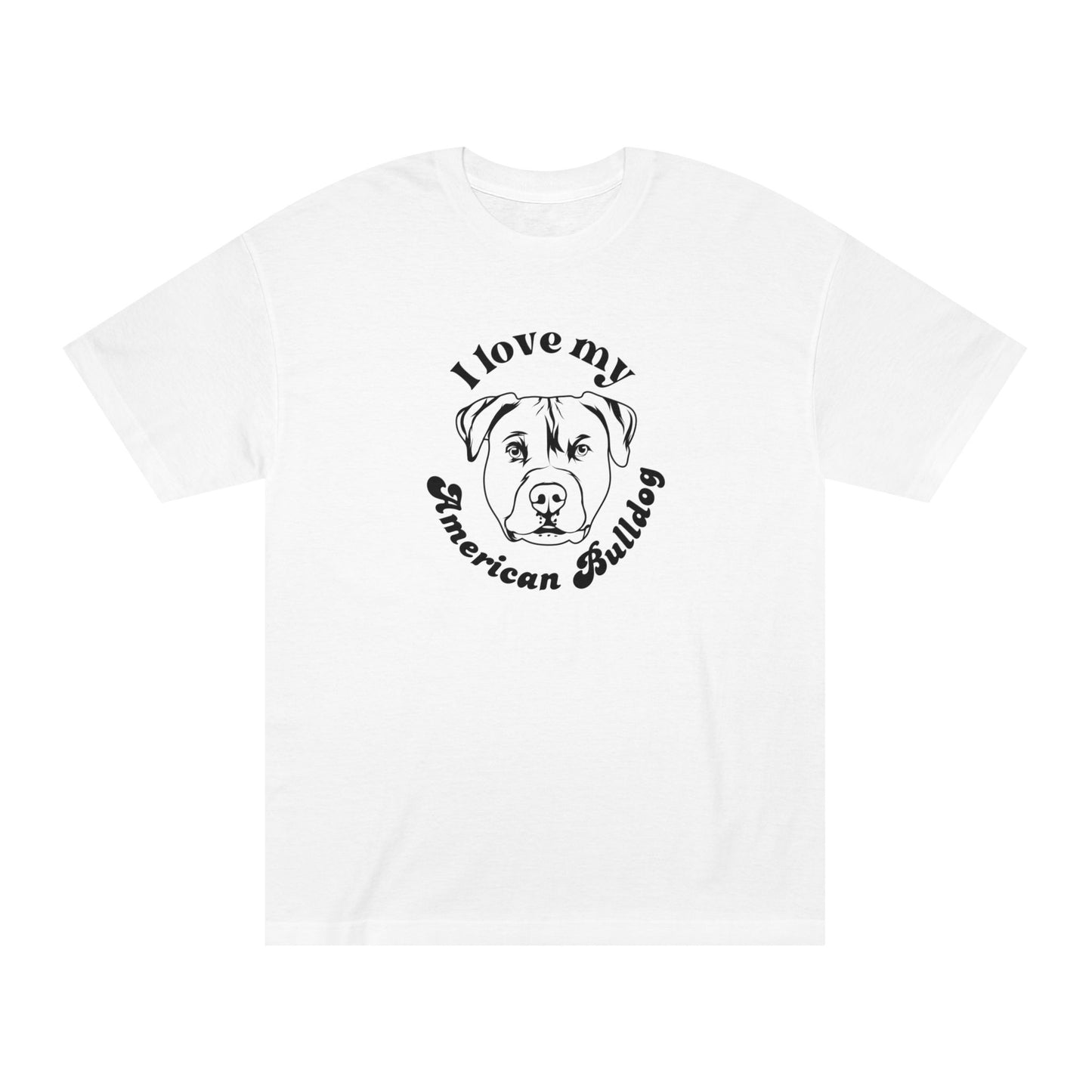 American Bulldog Tee - I Love My American Bulldog - Unisex - Relaxed Fit