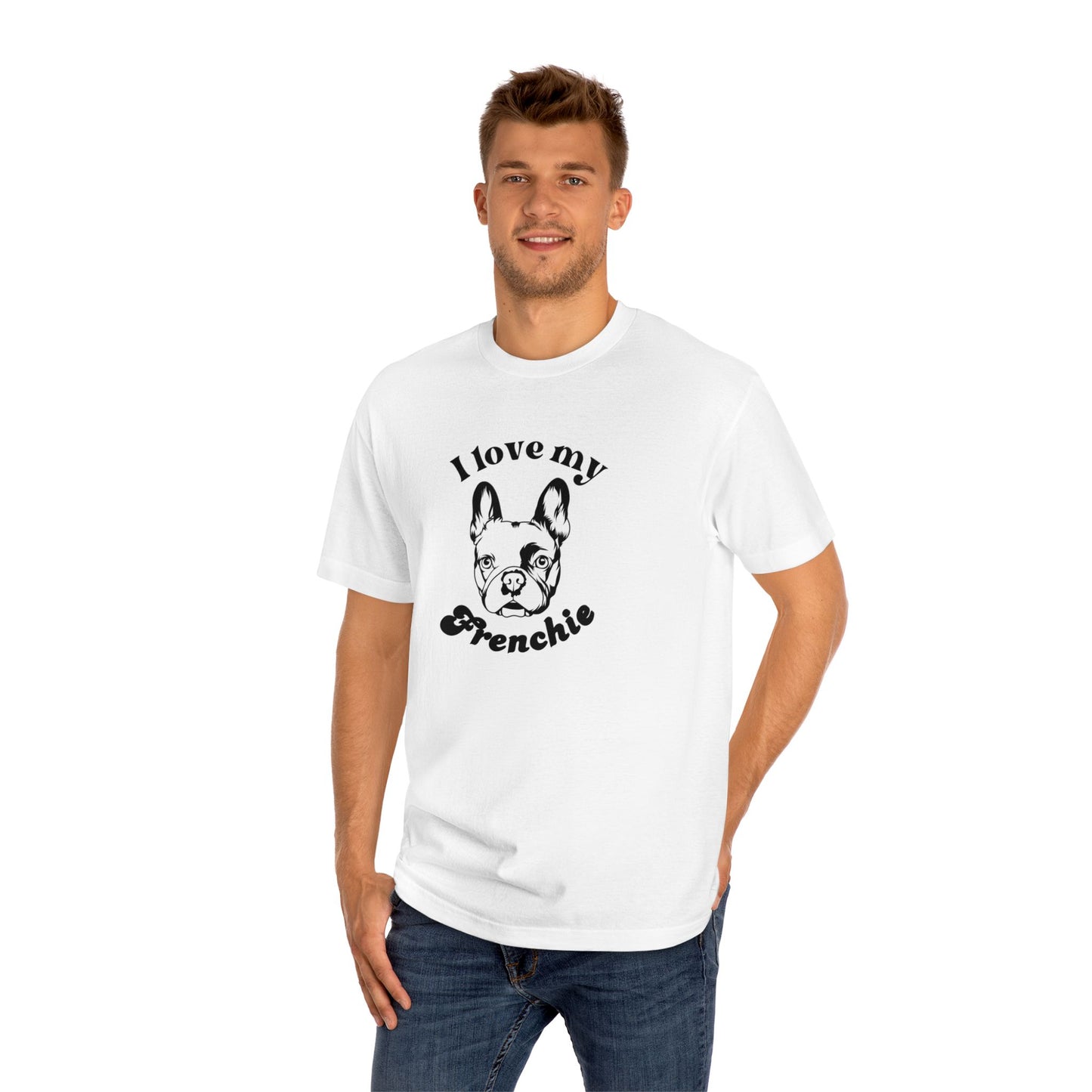 French Bulldog Lover Tee - I Love My Frenchie - Unisex - Relaxed Fit T-Shirt