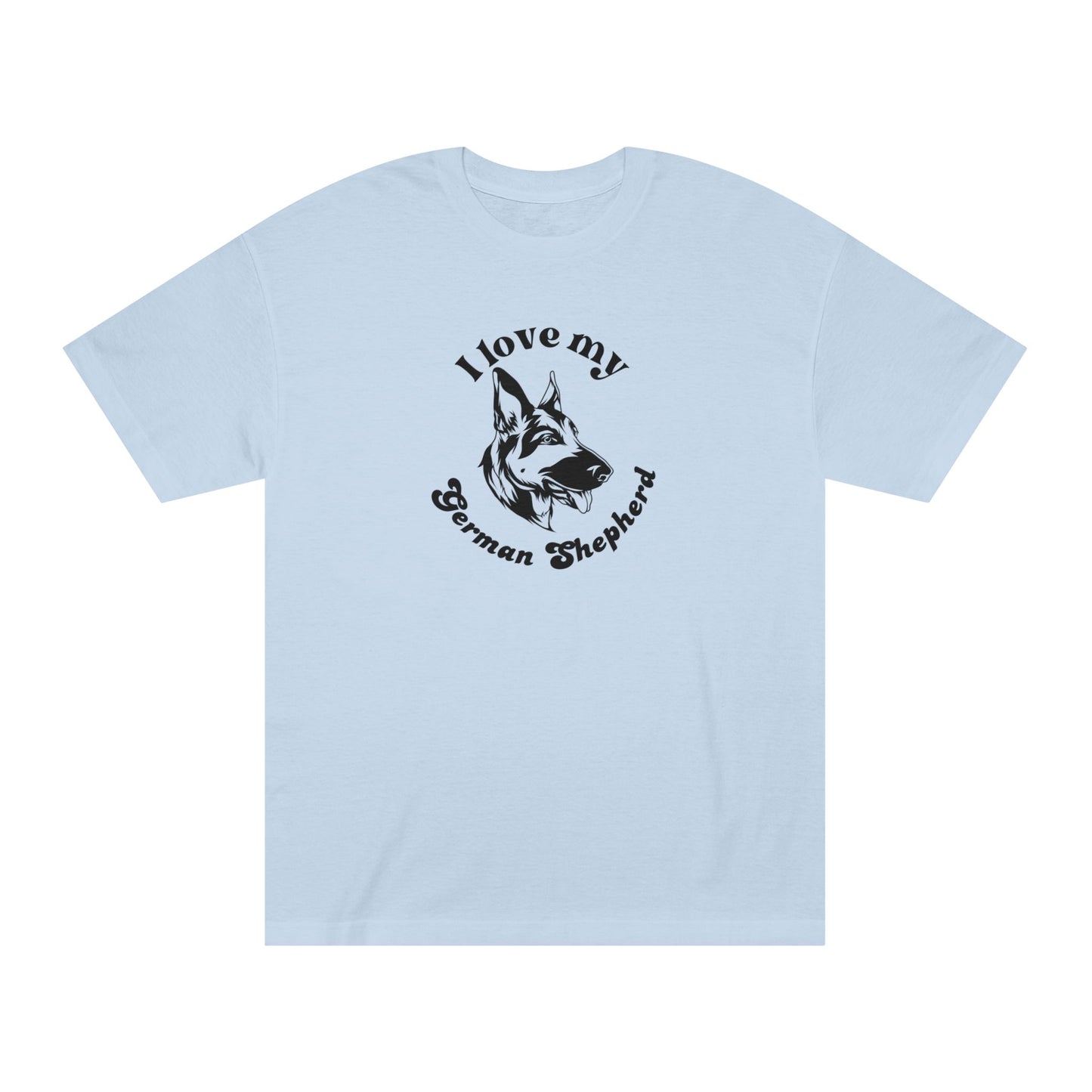 German Shepherd Dog Lover Tee - I Love My German Shepherd - Unisex - Relaxed Fit T-Shirt