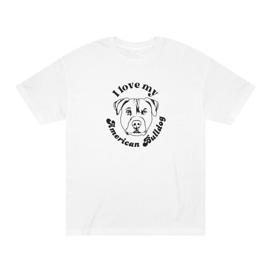 American Bulldog Tee - I Love My American Bulldog - Unisex - Relaxed Fit