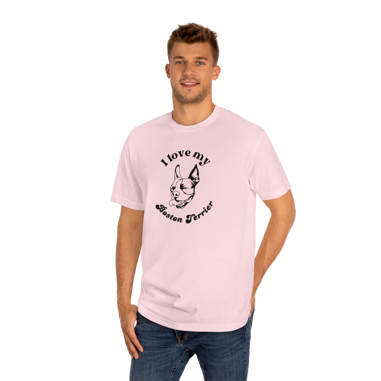 Boston Terrier Dog Lover Tee - I Love My Boston Terrier - Unisex - Relaxed Fit T-Shirt