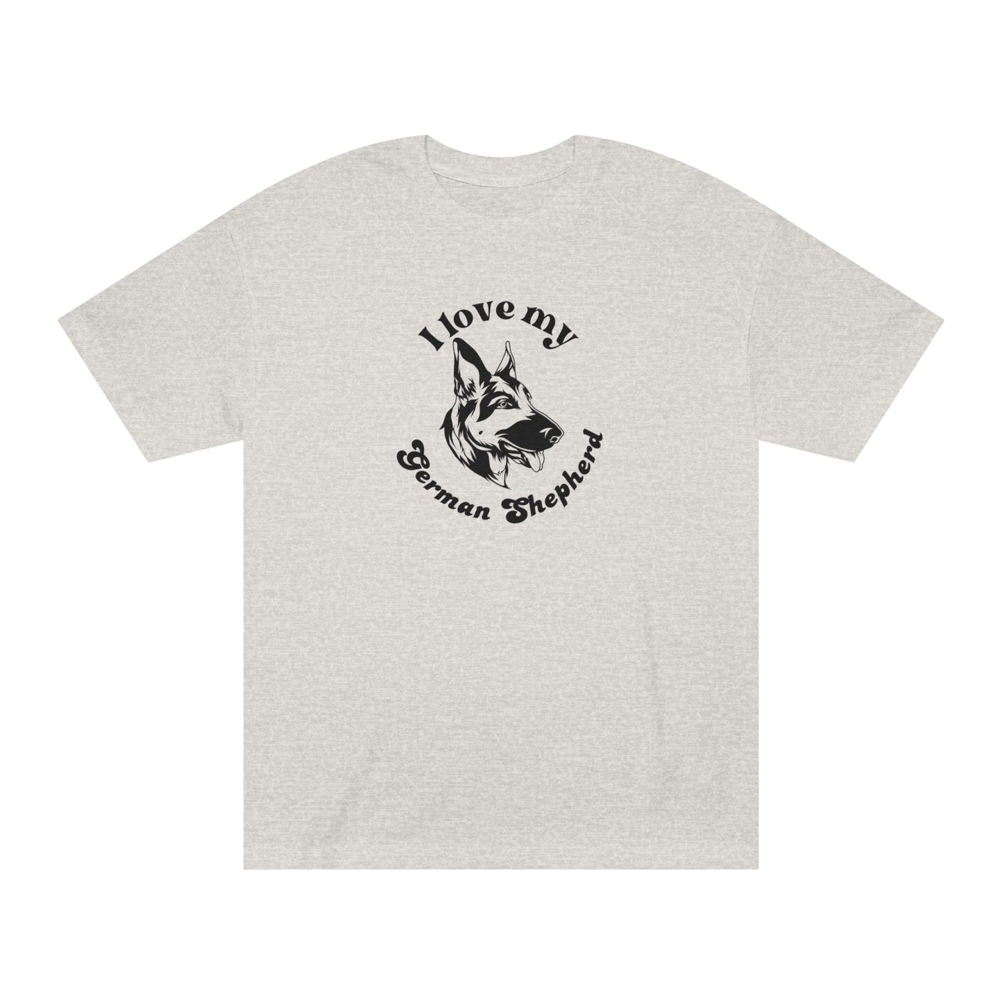 German Shepherd Dog Lover Tee - I Love My German Shepherd - Unisex - Relaxed Fit T-Shirt