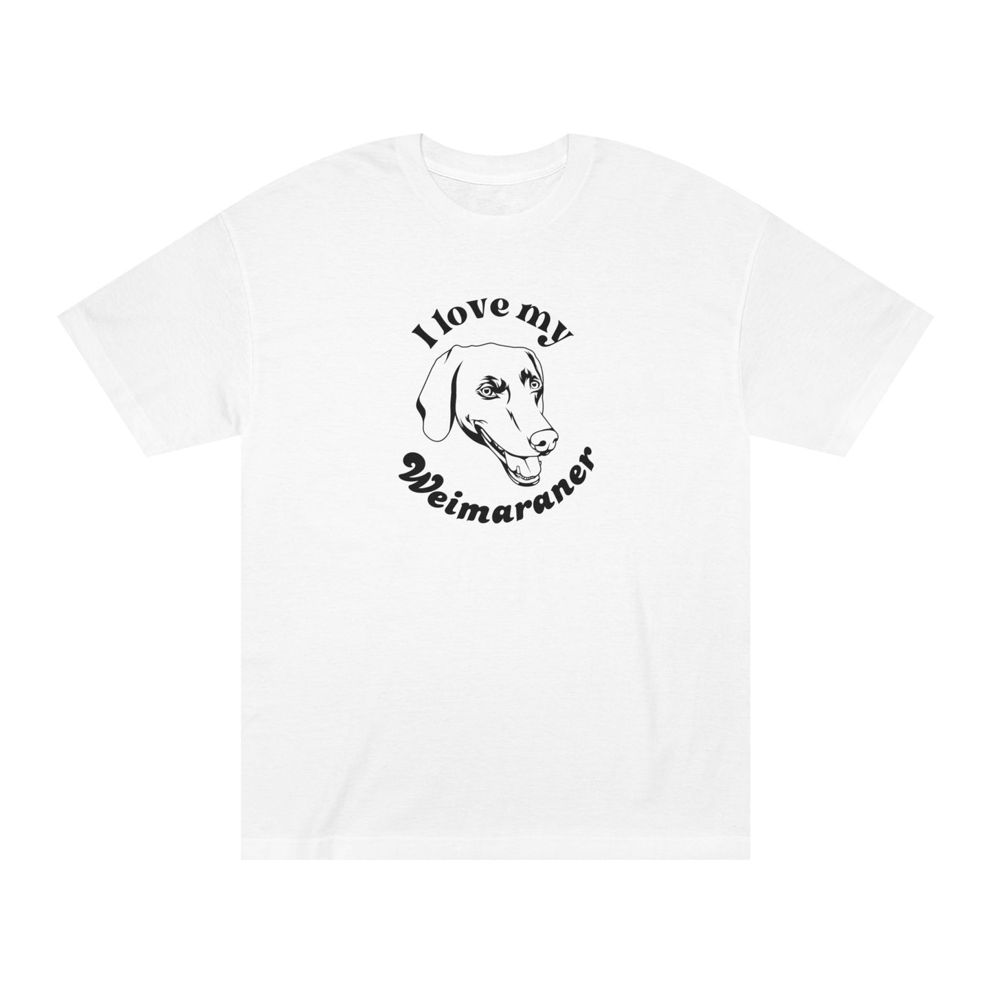 Weimaraner Dog Lover Tee - I Love My Weimaraner - Unisex - Relaxed Fit T-Shirt