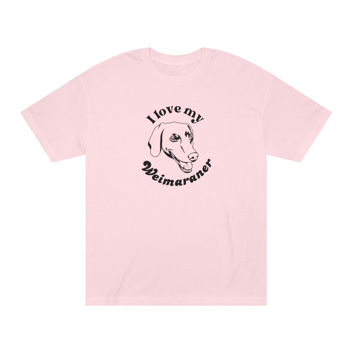 Weimaraner Dog Lover Tee - I Love My Weimaraner - Unisex - Relaxed Fit T-Shirt